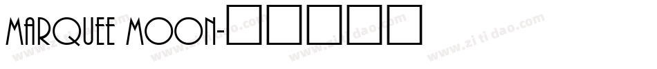Marquee Moon字体转换